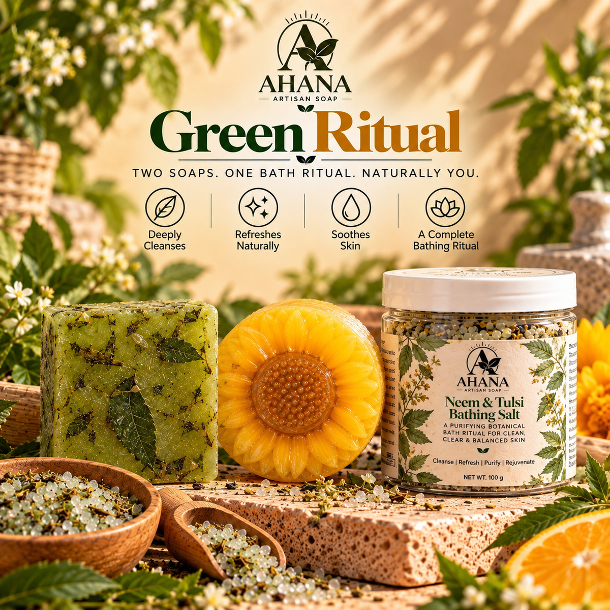 AHANA Green Ritual — Neem & Aloe and Sunlit Botanica Soaps with Neem & Tulsi Bathing Salt